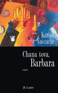 Title: Chana Tova, Barbara, Author: Karine Naccache