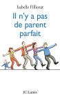 Il n'y a pas de parent parfait