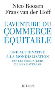 Title: L'aventure du commerce équitable, Author: Nico Roozen