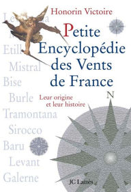 Title: Petite encyclopédie des vents de France, Author: Honorin Victoire