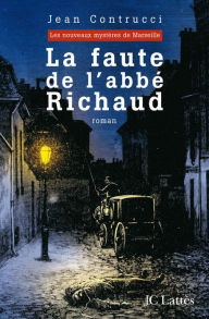 Title: La faute de l'abbé Richaud, Author: Jean Contrucci