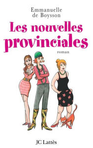 Title: Les nouvelles provinciales, Author: Emmanuelle de Boysson