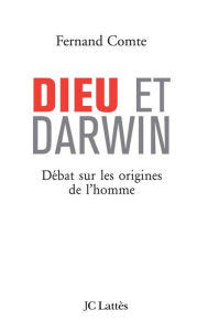 Title: Dieu et Darwin, Author: Fernand Comte