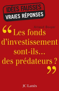 Title: Les fonds d'investissement sont-ils...des prédateurs ?, Author: Arnaud Bouyer