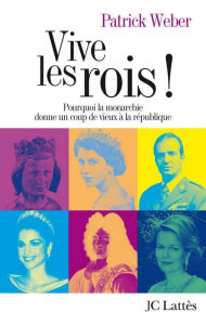 Title: Vive les rois !, Author: Patrick Weber