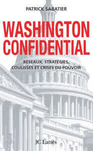 Title: Washington confidential, Author: Patrick Sabatier
