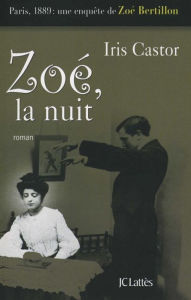 Title: Zoé, la nuit, Author: Iris Castor