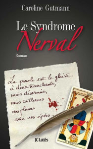 Title: Le Syndrome Nerval, Author: Caroline Gutmann