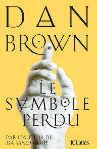 Title: Le symbole perdu (The Lost Symbol), Author: Dan Brown