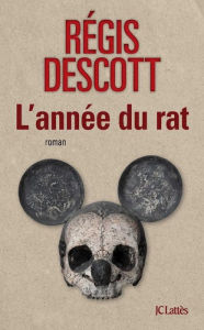 Title: L'année du rat, Author: Beno?t Bissonnette