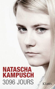 Title: 3096 jours, Author: Natascha Kampusch