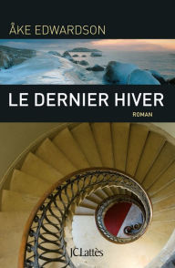 Title: Le dernier hiver, Author: Åke Edwardson