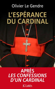 Title: L'espérance du cardinal, Author: Olivier Le Gendre