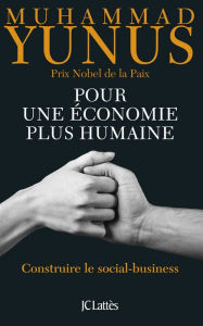 Title: Pour une économie plus humaine, Author: Muhammad Yunus