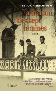 Title: La maison des sept femmes, Author: Leticia Wierzchowski