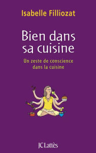 Title: Bien dans sa cuisine, Author: Isabelle Filliozat