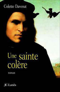 Title: Une sainte colère, Author: Colette Davenat