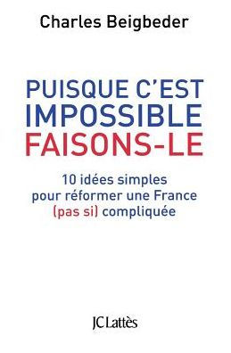 Puisque c'est impossible, faisons-le