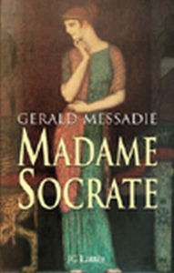 Title: Madame Socrate, Author: Gerald Messadié