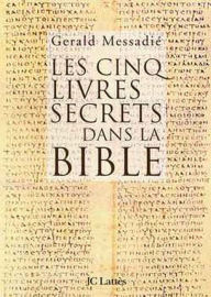 Title: Les cinq livres secrets dans la Bible, Author: Gerald Messadié