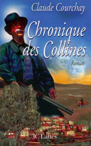 Title: Chronique des Collines, Author: Claude Courchay