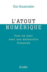 Title: L'atout numérique, Author: Eric Boustouller