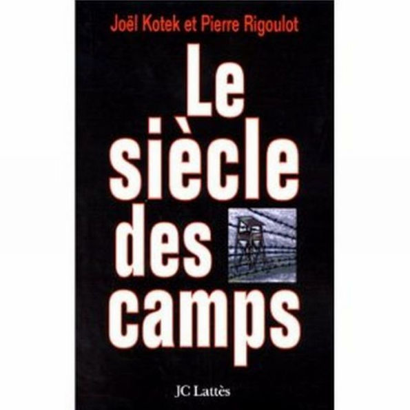 Le siècle des camps