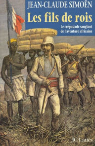 Title: Les fils de rois, Author: Jean-Claude Simoën