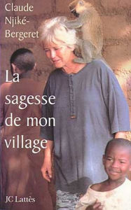 Title: La sagesse de mon village, Author: Claude Njiké-Bergeret