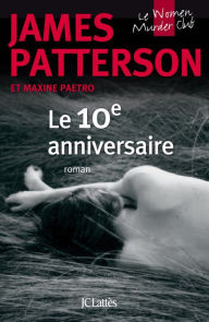 Title: 10e anniversaire (10th Anniversary), Author: James Patterson