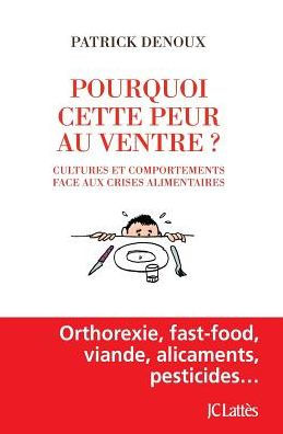 Pourquoi cette peur au ventre ?