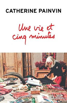 Une vie et cinq minutes