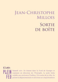 Title: Sortie de boîte, Author: Jean-Christophe Millois