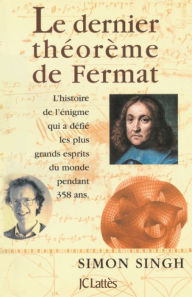 Title: Le dernier théorème de Fermat, Author: Simon Singh