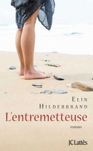 Title: L'entremetteuse, Author: Elin Hilderbrand