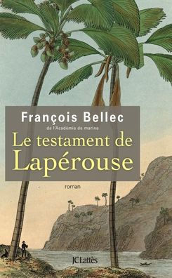 Le testament de Lapï¿½rouse