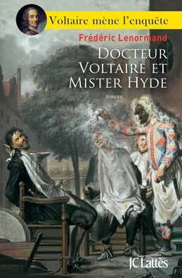 Docteur Voltaire Et Mister Hyde