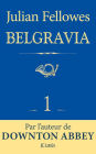 Feuilleton Belgravia épisode 1