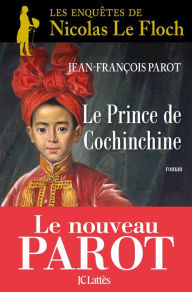 Title: Le prince de Cochinchine : Nº14: Une enquête de Nicolas Le Floch, Author: Jean-François Parot