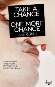 Title: Take a Chance & One More Chance (French Edition), Author: Abbi Glines