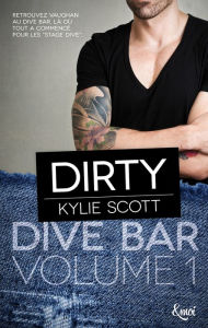 Title: Dirty: Dive Bar - Volume 1, Author: Kylie Scott