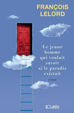 le jeune homme qui voulait savoir si paradis existait