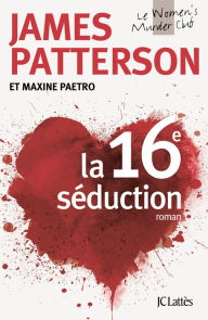 Title: La 16e séduction, Author: James Patterson