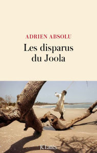 Title: Les disparus du Joola, Author: Adrien Absolu