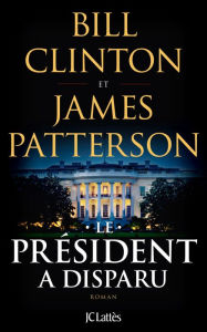 Title: Le Président a disparu, Author: Bill Clinton