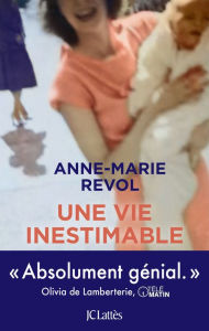 Title: Une vie inestimable, Author: Anne-Marie Revol