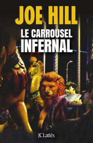 Title: Le carrousel infernal, Author: Joe Hill