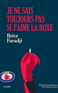Je ne sais toujours pas si j'aime la boxe