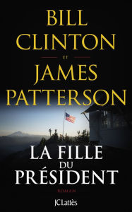 Title: La fille du président, Author: Bill Clinton