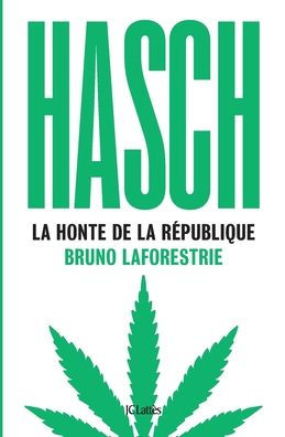 Hasch, la honte de Rï¿½publique